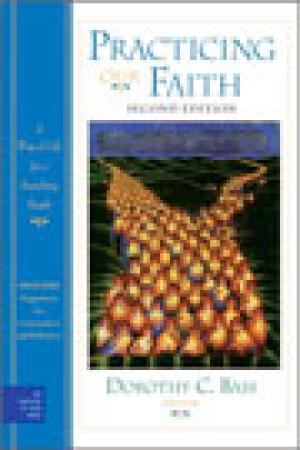 Practicing Our Faith, Second Edition