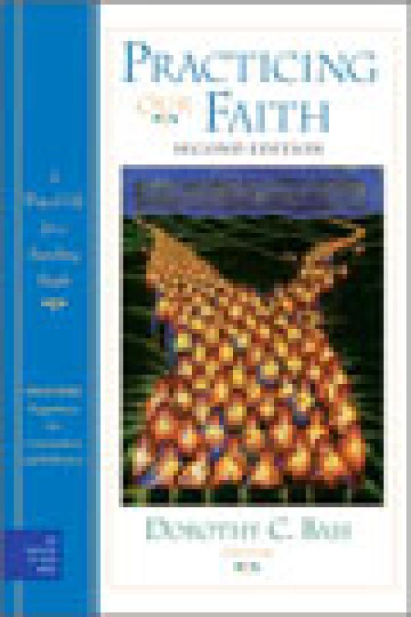 Practicing Our Faith, Second Edition