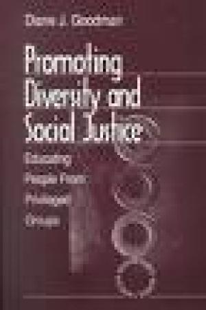 Promoting Diversity and Social Justice: Educating People form Privileged Groups