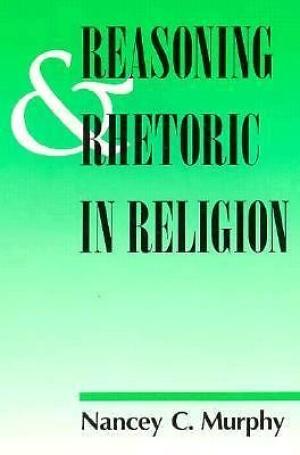 Reasoning and Rhetoric in Religion