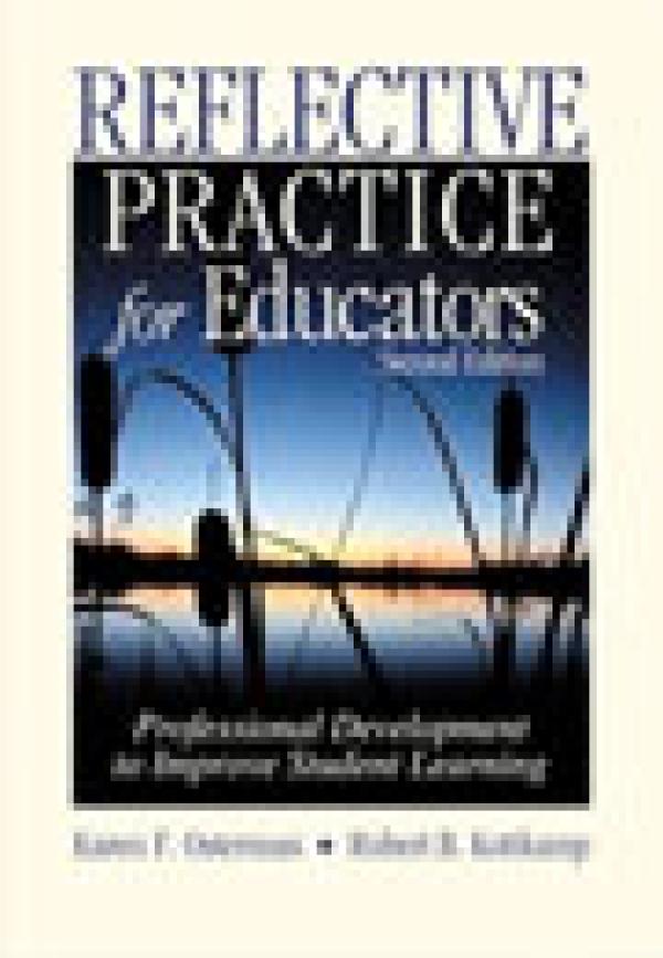 Reflective Practice for Educators: Professional Development to Improve Student Learning