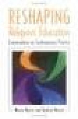 Reshaping Religious Education: Conversations on Contemporary Practice