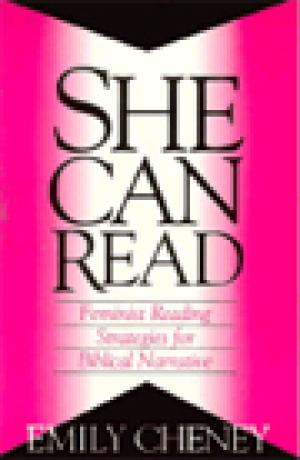 She Can Read: Feminist Reading Strategies for Biblical Narrative