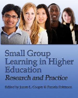 Small Group Learning in Higher Education: Research and Practice