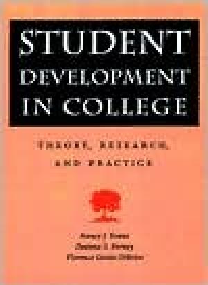 Student Development in College: Theory, Research, and Practice / Edition 1