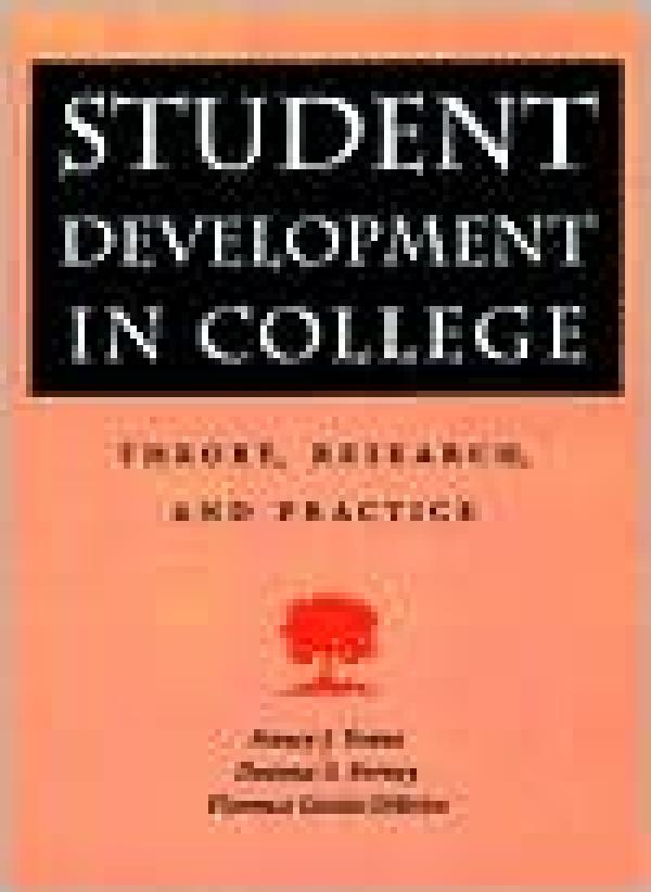 Student Development in College: Theory, Research, and Practice / Edition 1