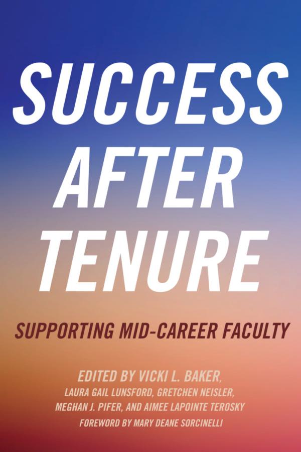Success After Tenure:&nbsp; Supporting Mid-Career Faculty