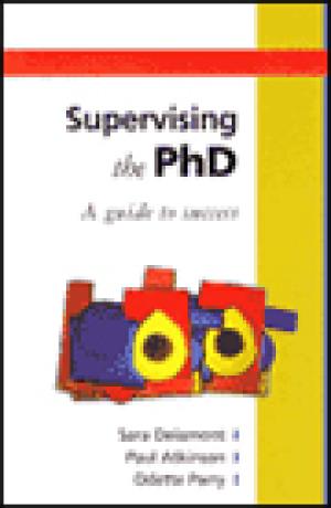 Supervising the PhD: A Guide to Success