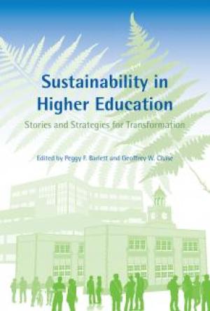 Sustainability in Higher Education: Stories and Strategies for Transformation