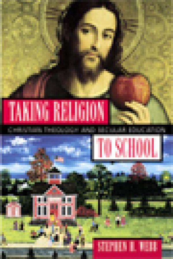 Taking Religion to School:&nbsp; Christian Theology and Secular Education
