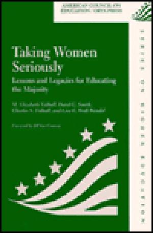Taking Women Seriously: Lessons and Legacies for Educating the Majority