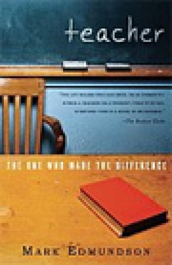 Teacher: The One Who Made the Difference
