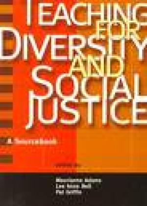 Teaching for Diversity and Social Justice: A Sourcebook