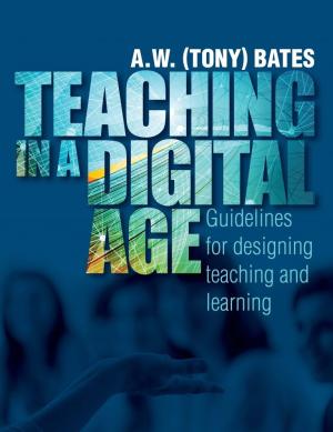 Teaching in a Digital Age: Guidelines for designing teaching and learning