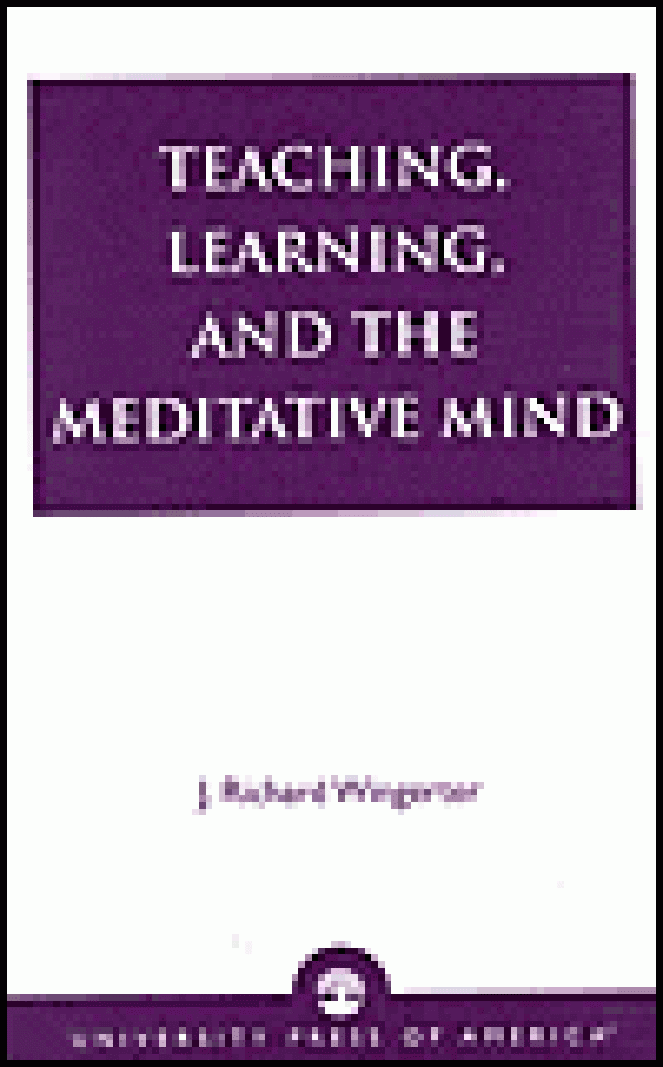 Teaching, Learning, and the Meditative Mind