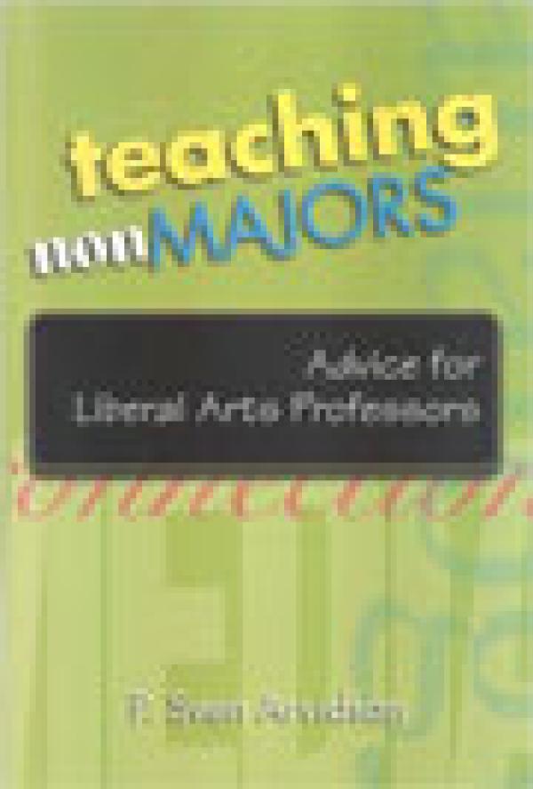 Teaching Nonmajors: Advice for Liberal Arts Professors