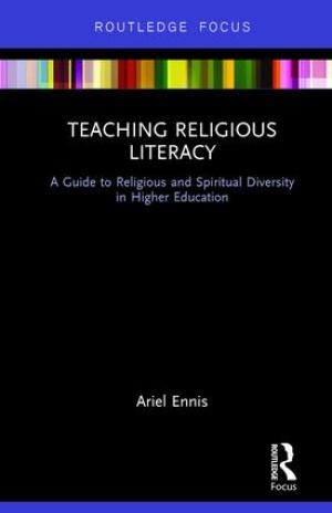 Teaching Religious Literacy:  A Guide to Religious and Spiritual Diversity in Higher Education