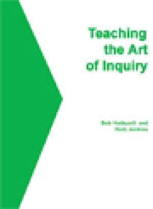 Teaching the Art of Inquiry