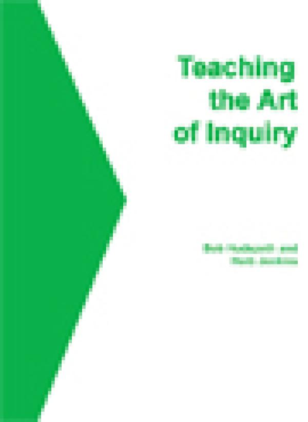 Teaching the Art of Inquiry