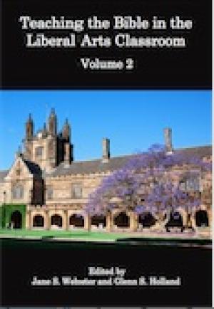 Teaching the Bible in the Liberal Arts Classroom, Volume Two