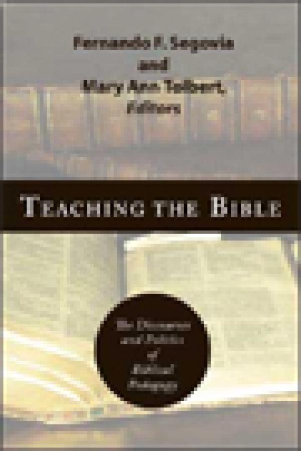 Teaching the Bible: The Discourses and Politics of Biblical Pedagogy