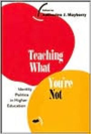 Teaching What You’re Not: Identity Politics in Higher Education