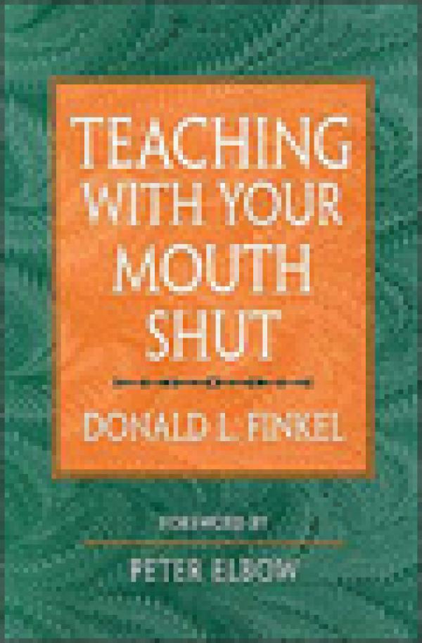 Teaching With Your Mouth Shut