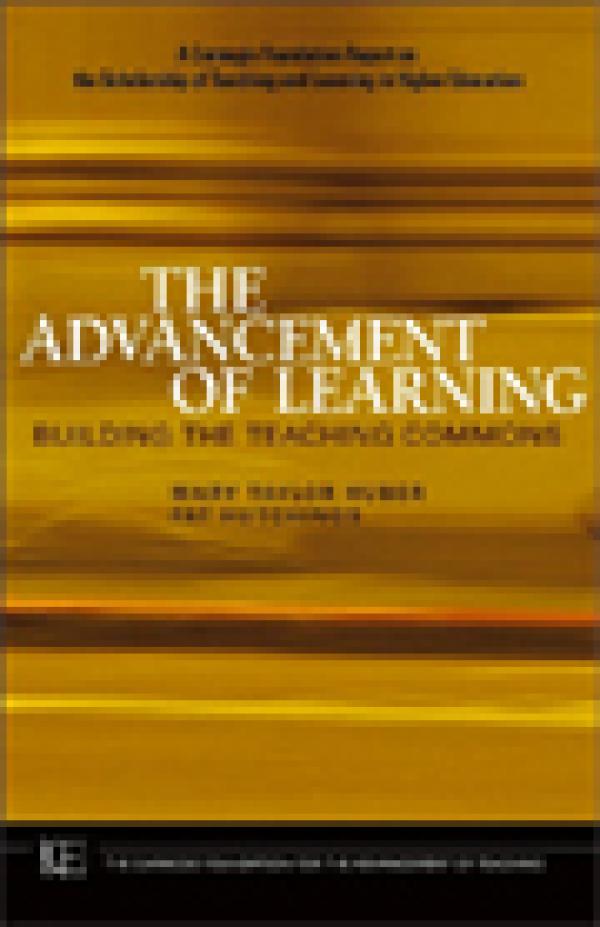 The Advancement of Learning: Building the Teaching Commons