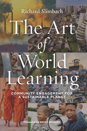 The Art of World Learning:  Community Engagement for a Sustainable Planet