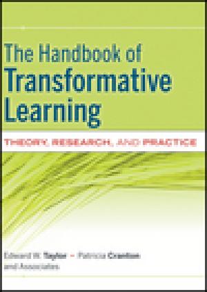 The Handbook of Transformative Learning: Theory, Research, and Practice