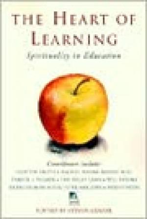 The Heart of Learning: Spirituality in Education