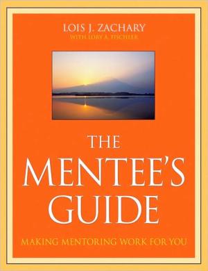 The Mentee’s Guide: Making Mentoring Work for You