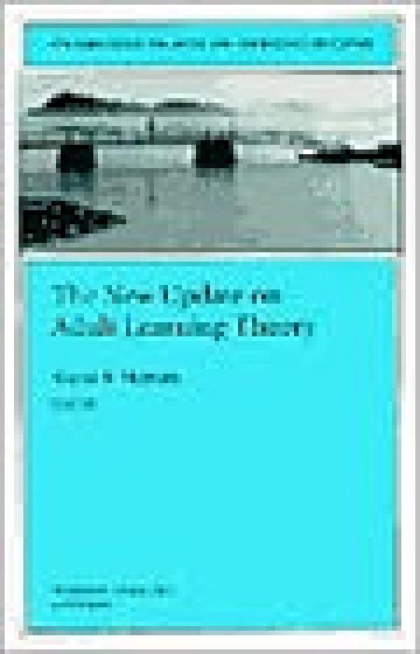 The New Update on Adult Learning Theory