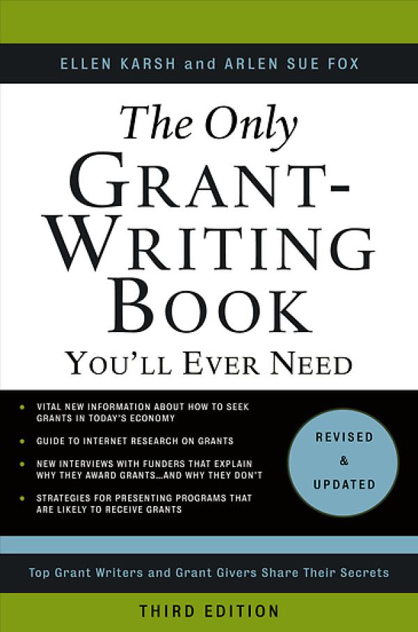 The Only Grant-Writing Book You’ll Ever Need