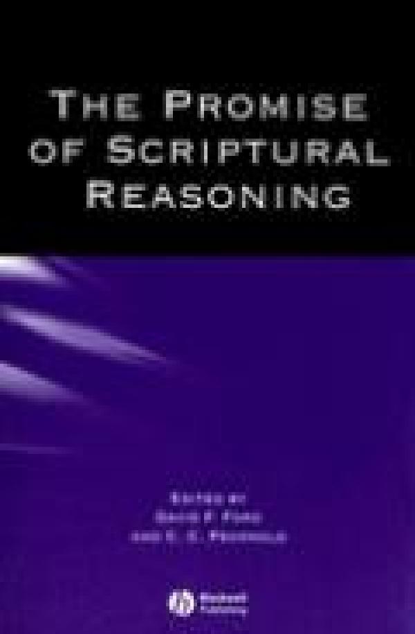 The Promise of Scriptural Reasoning