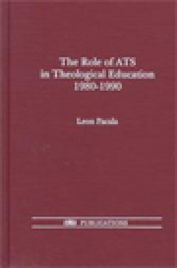 The Role of ATS in Theological Education 1980-1990