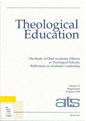 The Study of Chief Academic Officers in Theological Schools: Reflections on Academic Leadership (pdf)