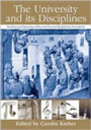 The University and Its Disciplines: Teaching and Learning Within and Beyond Disciplinary Boundaries