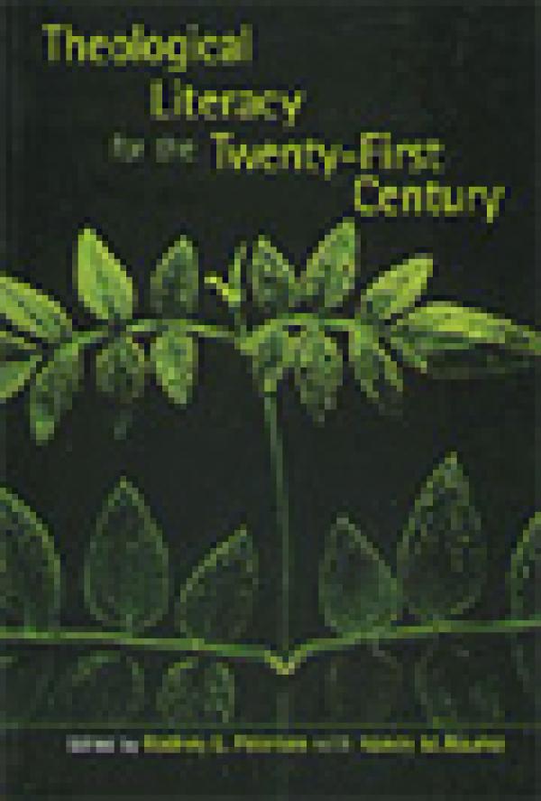 Theological Literacy for the Twenty-First Century