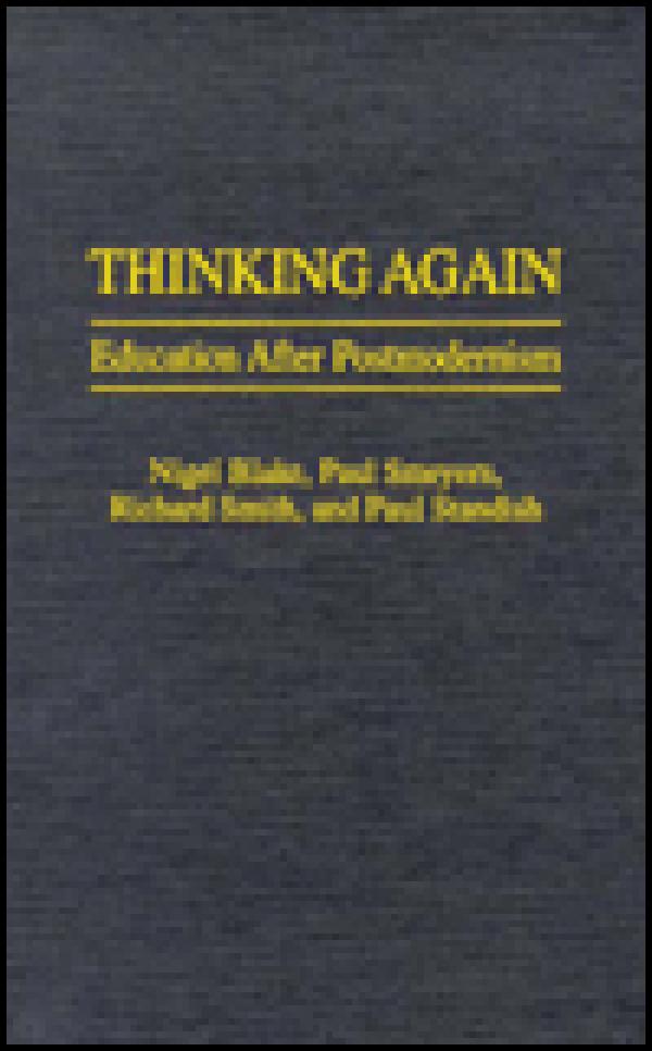Thinking Again: Education After Postmodernism