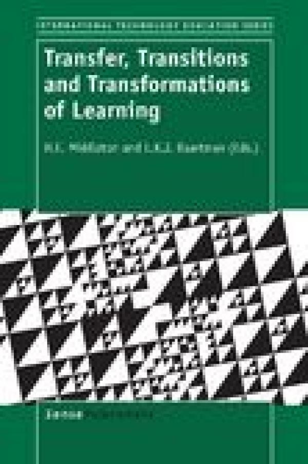 Transfer, Transitions and Transformations of Learning