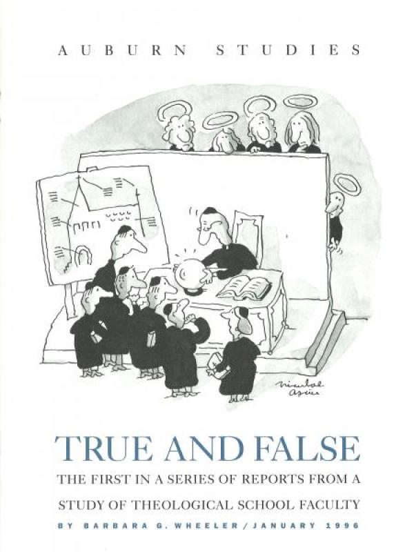 True and False: Reports from a Study of Theological School Faculty