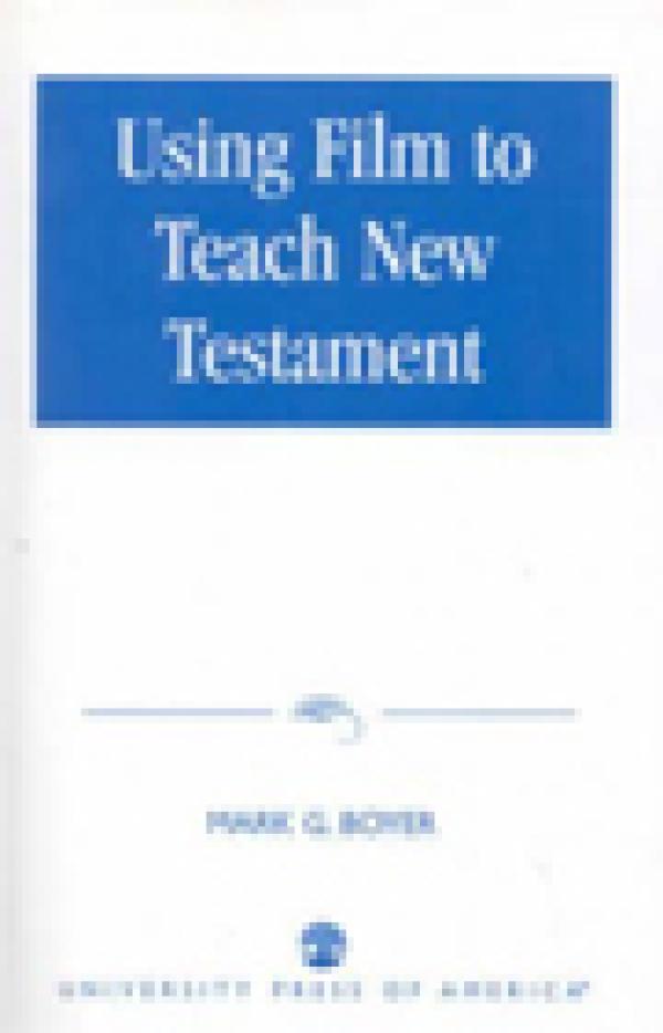 Using Film to Teach New Testament