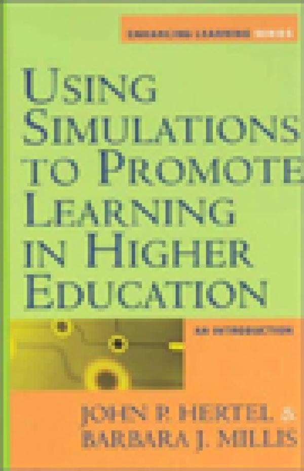 Using Simulations to Promote Learning in Higher Education: An Introduction