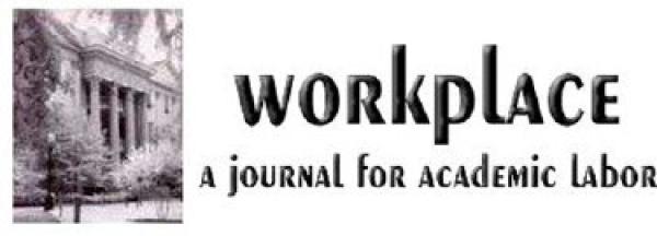 Workplace: A Journal for Academic Labor