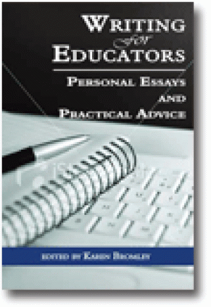 Writing for Educators: Personal Essays and Practical Advice