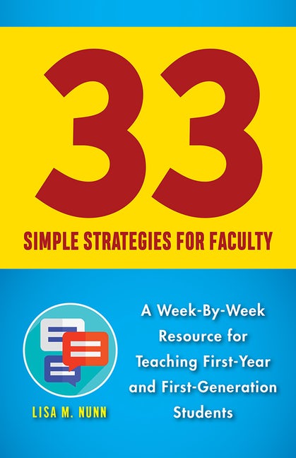 scholarship-33-simple-strategies-for-faculty-a-week-by-week-resource-for-teaching-first-year-and-first-generation-students.jpeg