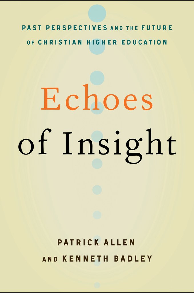 scholarship-echoes-of-insight-past-perspectives-and-the-future-of-christian-higher-education.jpeg