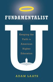 scholarship-fundamentalists-u-keeping-the-faith-in-american-higher-education.jpeg