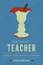 scholarship-make-yourself-a-teacher-rabbinic-tales-of-mentors-and-disciples.jpeg